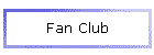 Fan Club